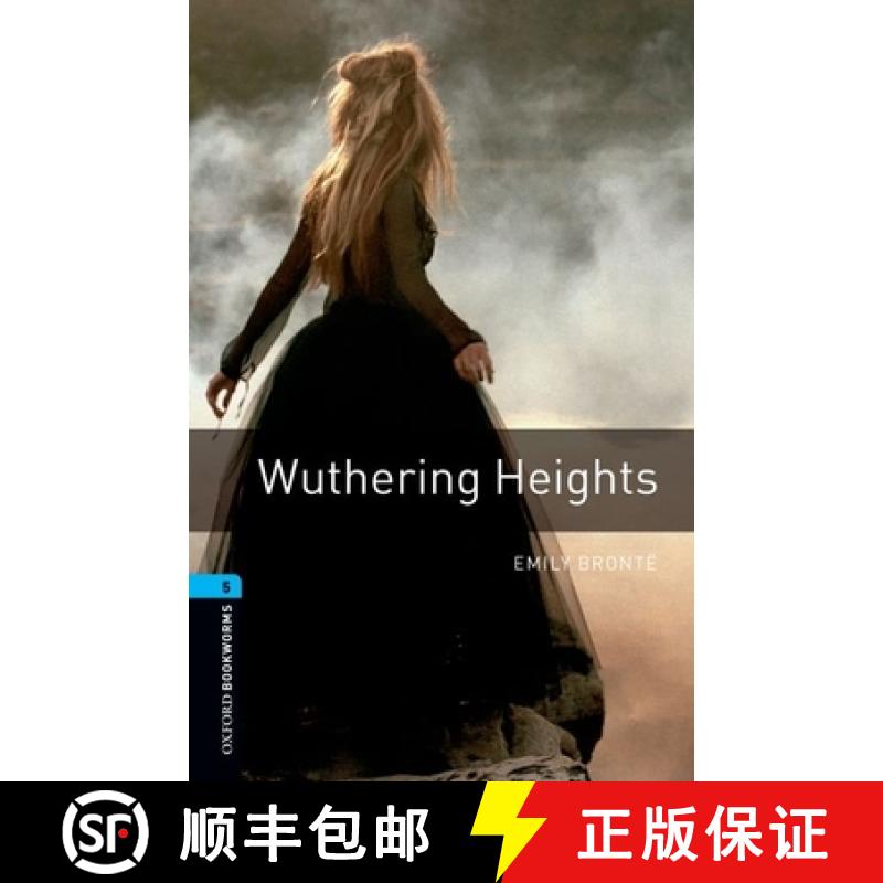 【3-4周达】Oxford Bookworms Library: Wuthering Heights: Level 5: 1,800 Word Vocabulary [9780194237611]