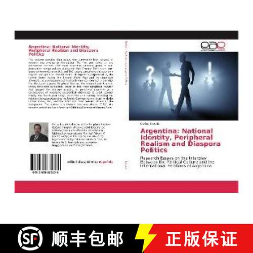 预订 Argentina: National Identity, Peripheral Realism and Diaspora Politics [9783639832228]