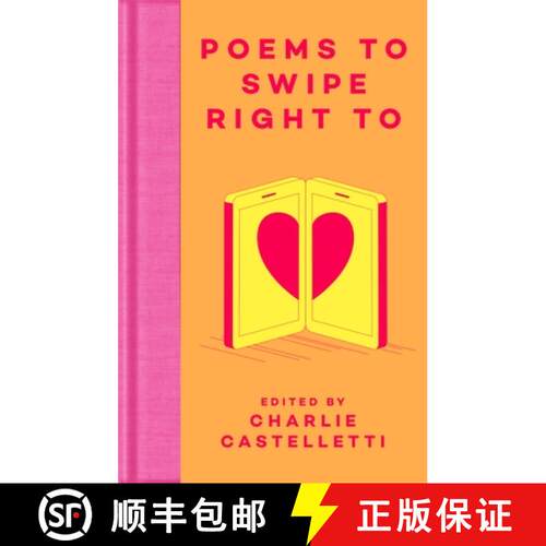 【3-4周达】精装 Poems to Swipe Right To : A Collection of Classic Poems to Help You Navigate Modern L... [9781035020492]