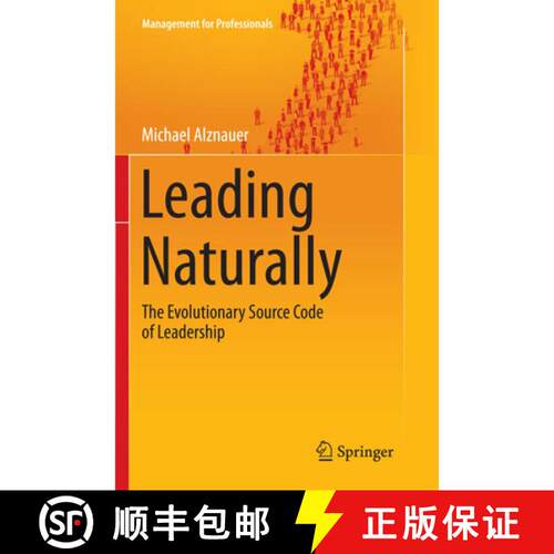 【3-4周达】Leading Naturally : The Evolutionary Source Code of Leadership (Softcover reprint of the o... [9783662516942]