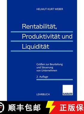 【3-4周达】Rentabilität, Produktivität und Liquidität : Größen zur Beurteilung und Steuerung von... [9783409128001]