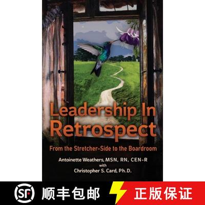 【3-4周达】Leadership in Retrospect: From the Stretcher-Side to the Boardroom: From the Stretcher-Sid... [9798985001808]