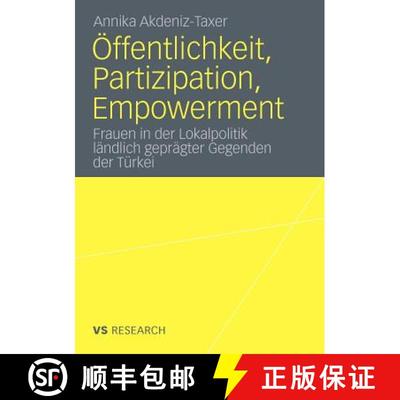 【3-4周达】OEffentlichkeit, Partizipation, Empowerment: Frauen in Der Lokalpolitik Landlich Gepragter... [9783531171210]