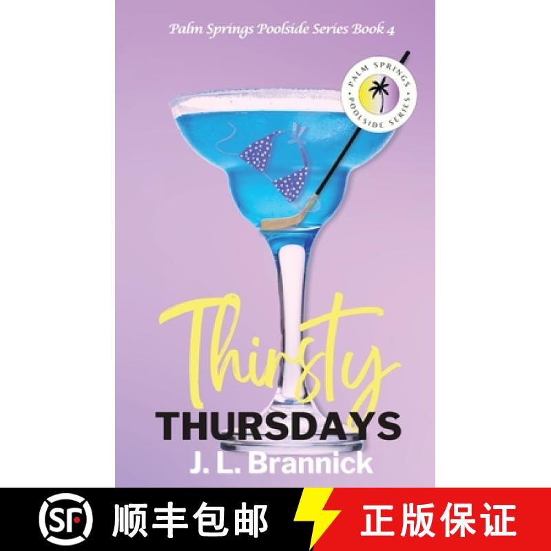【3-4周达】Thirsty Thursdays: Book 4 in the Palm Springs Poolside Series [9798987918890]