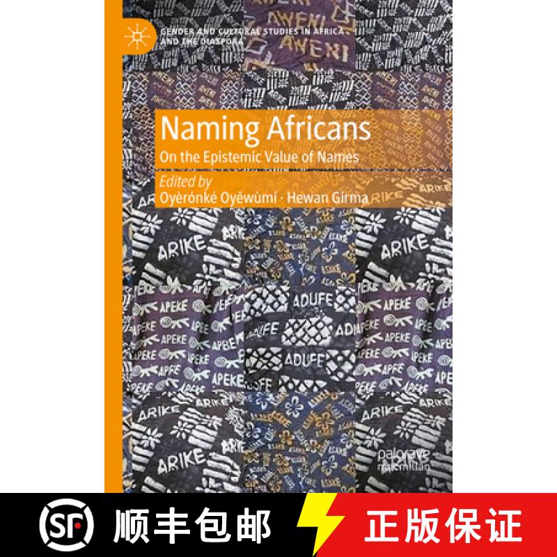 【3-4周达】Naming Africans : On the Epistemic Value of Names [9783031134746]