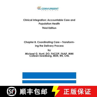 【3-4周达】Clinical Integration, Accountable Care and Population Health, 3rd Edition. Chapter 8. Coor... [9780991234561]