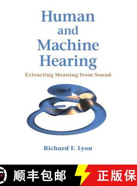 【3-4周达】Human and Machine Hearing: Extracting Meaning from Sound [9781107007536]