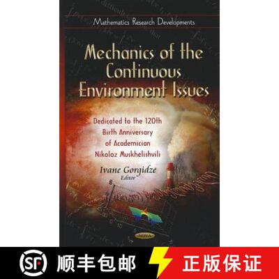 【3-4周达】Mechanics of the Continuous Environment Issues: Dedicated to the 120th Birth Anniversary o... [9781621004967]