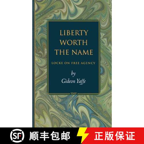 【3-4周达】Liberty Worth the Name – Locke on Free Agency [9780691057064]