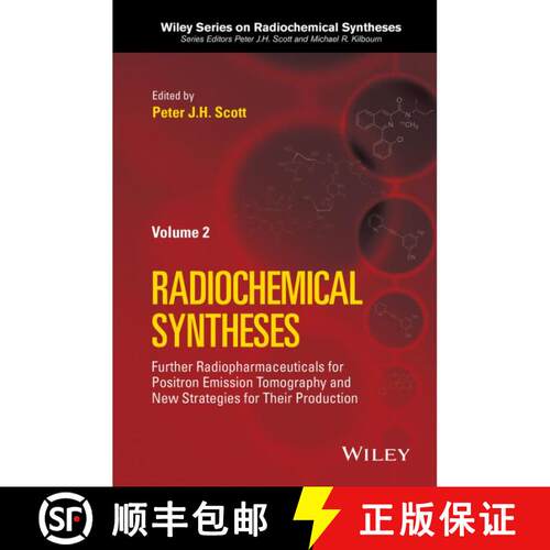 【3-4周达】精装 Radiochemical Syntheses, Volume 2: Further Radiopharmaceuticals For Positron Emission... [9781118237847]
