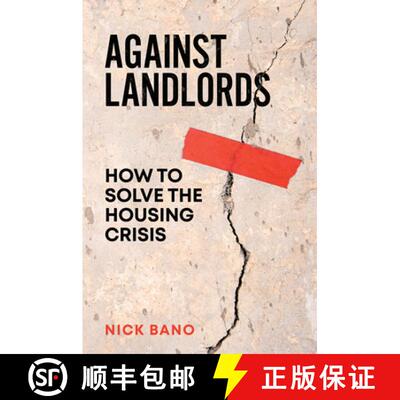 【3-4周达】精装 反对房东：如何解决住房危机 Against Landlords: How to Solve the Housing Crisis [9781804293874]