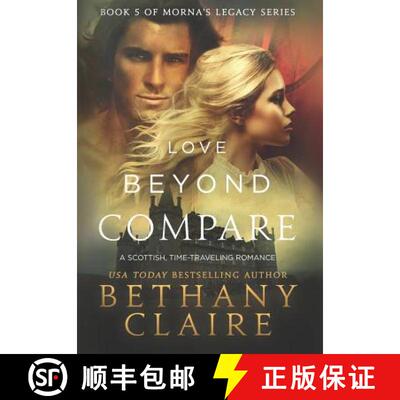 【3-4周达】Love Beyond Compare: A Scottish, Time Travel Romance [9781947731455]