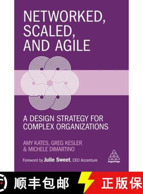【3-4周达】Networked, Scaled, and Agile: A Design Strategy for Complex Organizations [9781789667790]