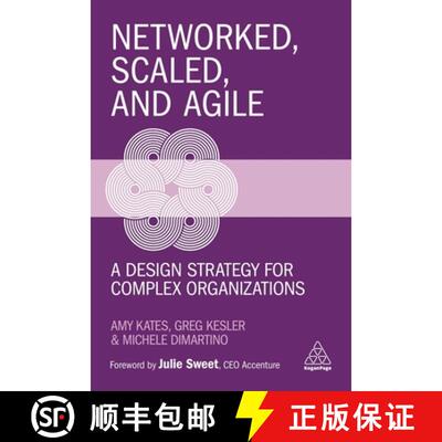【3-4周达】Networked, Scaled, and Agile – A Design Strategy for Complex Organizations [9781789667790]
