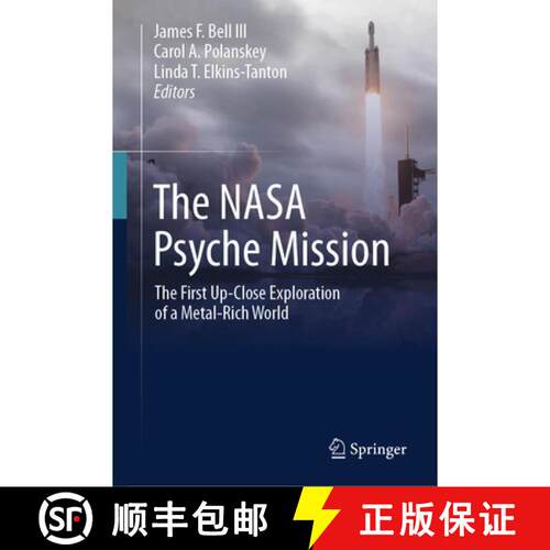 【3-4周达】精装 The NASA Psyche Mission: The First Up-Close Exploration of a Metal-Rich World [9789402423761]
