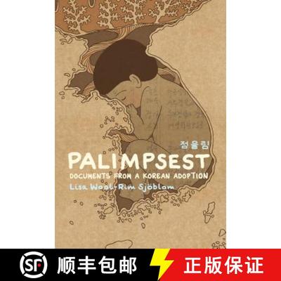 【3-4周达】Palimpsest: Documents from a Korean Adoption [9781770463301]