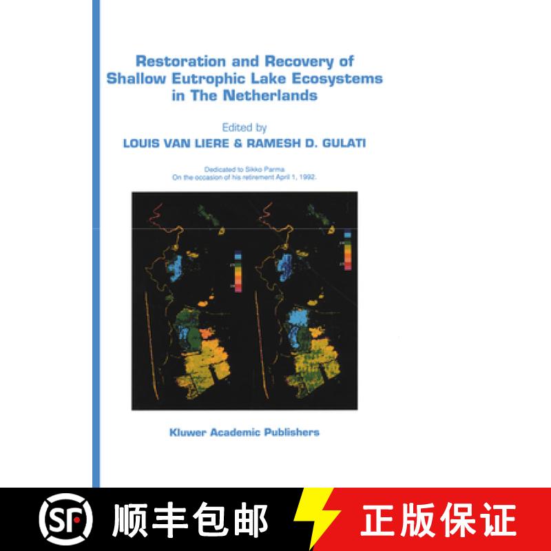 【3-4周达】Restoration and Recovery of Shallow Eutrophic Lake Ecosystems in The Netherlands: Proceedi... [9780792316978]
