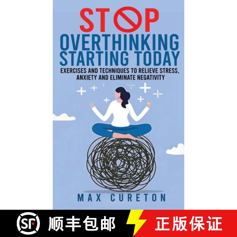 【3-4周达】Stop Overthinking Starting Today: Improve Your Relationship with Yourself and Live Drama-Free [9781960395160]