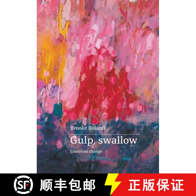 【2-3周达】Gulp, swallow: Essays on change [9780645874587]