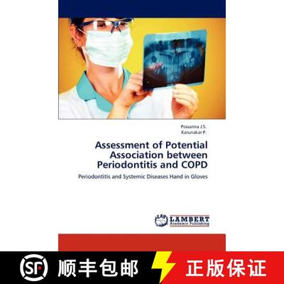 预订 Assessment of Potential Association between Periodontitis and COPD [9783659124723]