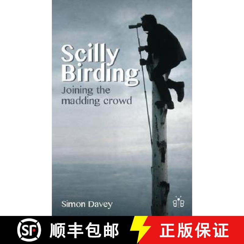 【3-4周达】Scilly Birding: Joining the Madding Crowd [9781908241177]