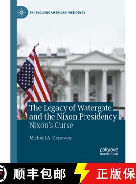 【3-4周达】The Legacy of Watergate and the Nixon Presidency: Nixon's Curse [9783031434761]