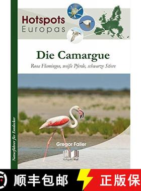预订 Die Camargue: Rosa Flamingos, Weiße Pferde, Schwarze Stiere [The Camargue: Pink Flamingos, Whit... [9783894322717]