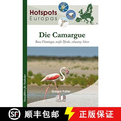预订 Die Camargue: Rosa Flamingos, Weiße Pferde, Schwarze Stiere [The Camargue: Pink Flamingos, Whit... [9783894322717]