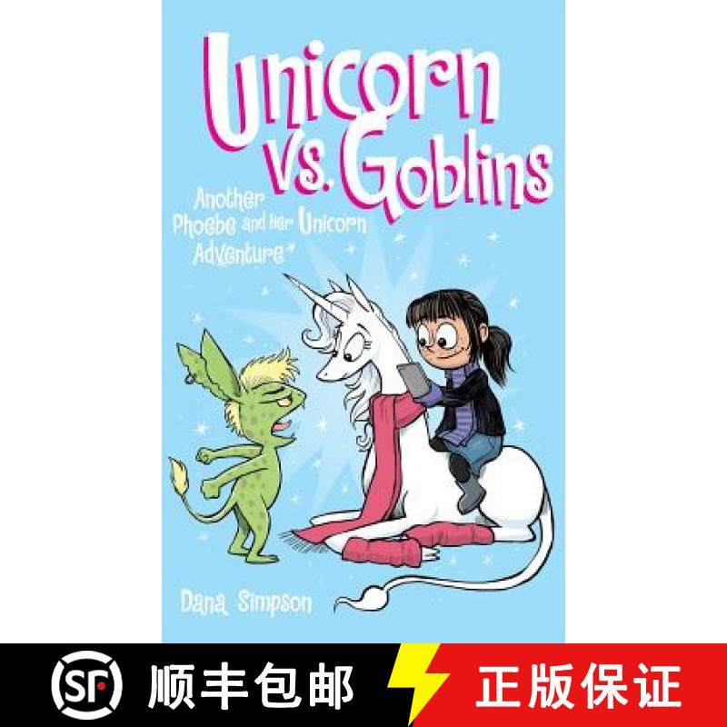 【3-4周达】Unicorn vs. Goblins: Another Phoebe and Her Unicorn Adventure [9781449480202]