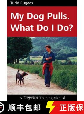 【3-4周达】My Dog Pulls. What Do I Do? [9781929242238]