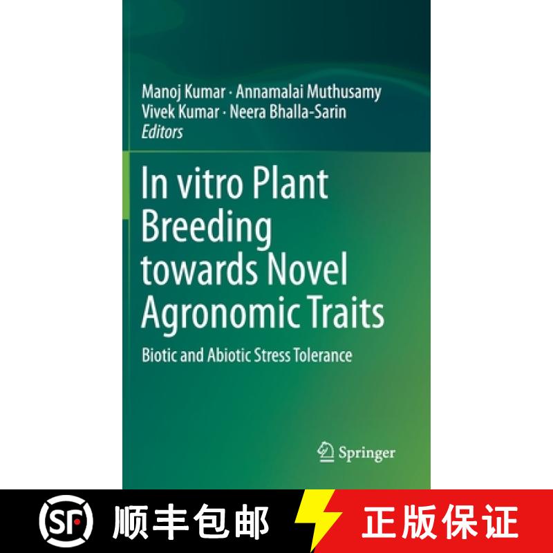 【3-4周达】In vitro Plant Breeding towards Novel Agronomic Traits : Biotic and Abiotic Stress Tolerance [9789813298231]