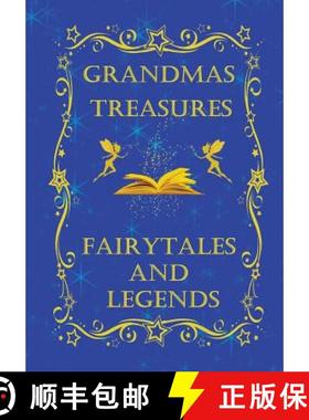 【3-4周达】Grandmas Treasures Fairytales and Legends [9781312057708]