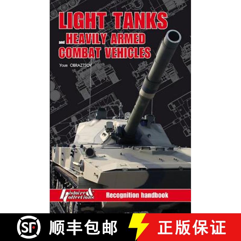 【3-4周达】Light Tanks and Heavily Armed Combat Vehicles: Recognition Handbook [9782352503569]
