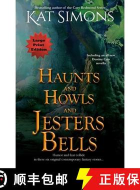 【3-4周达】Haunts and Howls and Jesters Bells: Large Print Edition [9781944600754]