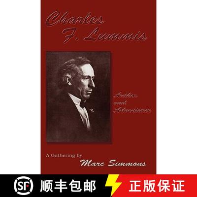 【3-4周达】Charles F. Lummis (Softcover): Author and Adventurer; A Gathering [9780865346369]