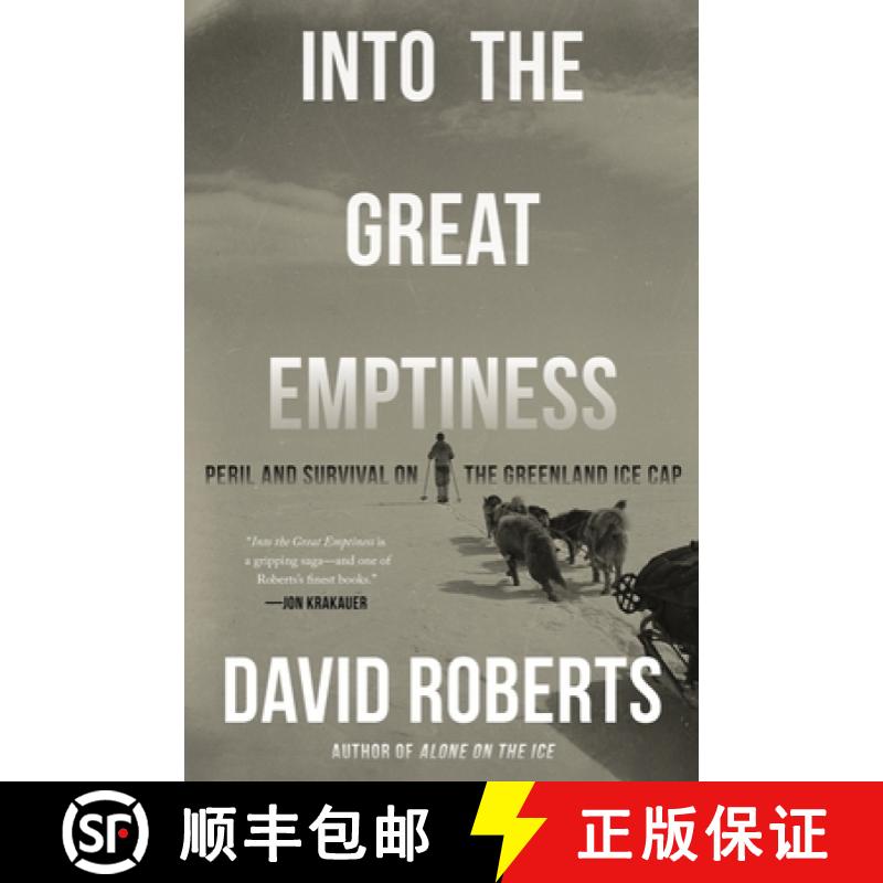【3-4周达】Into the Great Emptiness: Peril and Survival on the Greenland Ice Cap [9780393868111]