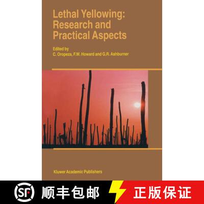 【3-4周达】精装 Lethal Yellowing: Research and Practical Aspects [9780792337232]