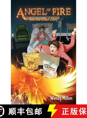 【3-4周达】Angel of Fire: Book One of Zach's Story (Fourth Edition) [9780994249999]