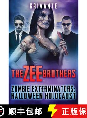 预订 The Zee Brothers: Halloween Holocaust: Zombie Exterminators Vol.3 [9781626760301]