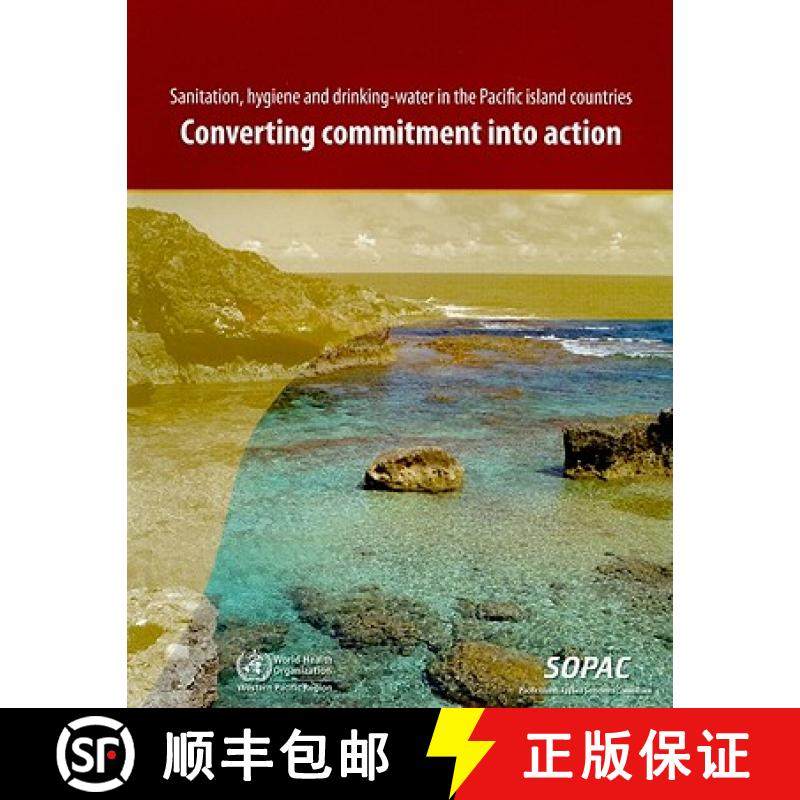 【3-4周达】Sanitation, Hygiene and Drinking-Water in the Pacific Island Countries: Converting Commitm... [9789290614012]
