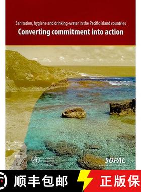 【3-4周达】Sanitation, Hygiene and Drinking-Water in the Pacific Island Countries: Converting Commitm... [9789290614012]