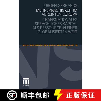【3-4周达】Mehrsprachigkeit im vereinten Europa: Transnationales sprachliches Kapital als Ressource i... [9783531174419]
