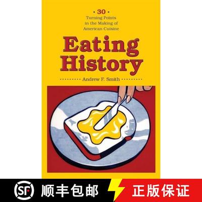 预订 Eating History: Thirty Turning Points in the Making of American Cuisine [9780231140928]