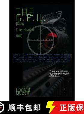 【3-4周达】The G.E.U.: (Gang Extermination Unit) [9780996126823]