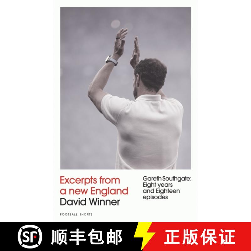 【2-3周达】Excerpts from a New England: Gareth Southgate, Eight Years and Eighteen Episodes Volume 6 [9781836800163]