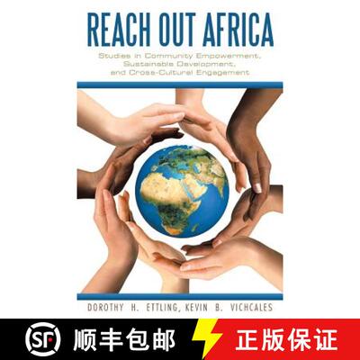 【3-4周达】Reach Out Africa: Studies in Community Empowerment, Sustainable Development, and Cross-Cul... [9781480807945]