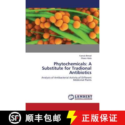 预订 Phytochemicals: A Substitute for Tradional Antibiotics [9783659503238]