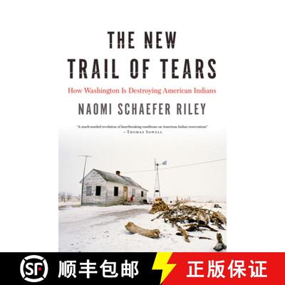 【3-4周达】The New Trail of Tears : How Washington Is Destroying American Indians [9781594038532]
