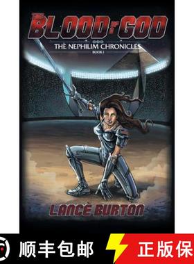 【3-4周达】The Blood of a God: The Nephilim Chronicles, Book One [9781490833149]