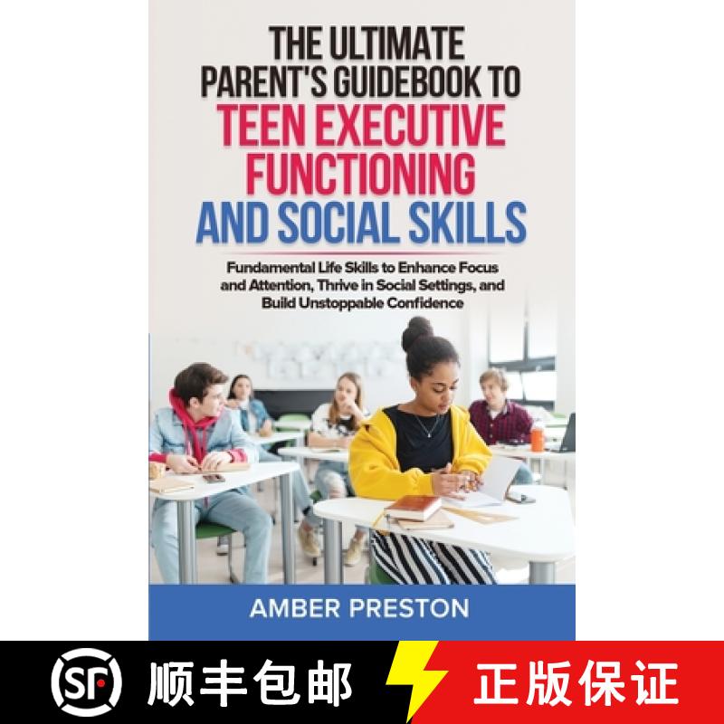 预订 The Ultimate Parent's Guidebook to Teen Executive Functioning and Social Skills (2 books in 1): ... [9798990098978]